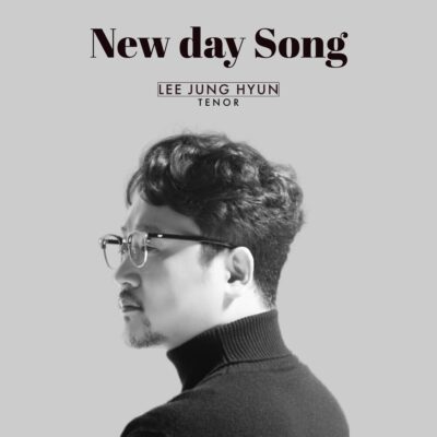 이정현(Lee Jung Hyeon)_새날의 노래 (New day Song)_231105